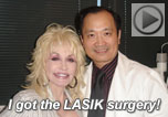Dolly Parton talks about her LASIK with Dr. Wang, Nashville, Tennessee laser cataract and LASIK Surgeon